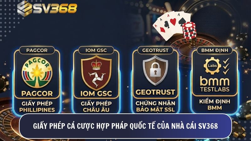 Giấy phép hoạt động cá cược quốc tế hợp pháp của nhà cái SV368 được bảo chứng bởi các tổ chức uy tín PAGCOR và Isle of Man.
