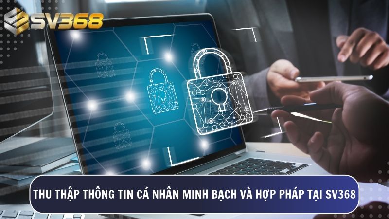 SV368 Thần Tài thực hiện thu thập dữ liệu minh bạch nhằm mục đích bảo vệ tài khoản và nâng cao trải nghiệm của cược thủ.